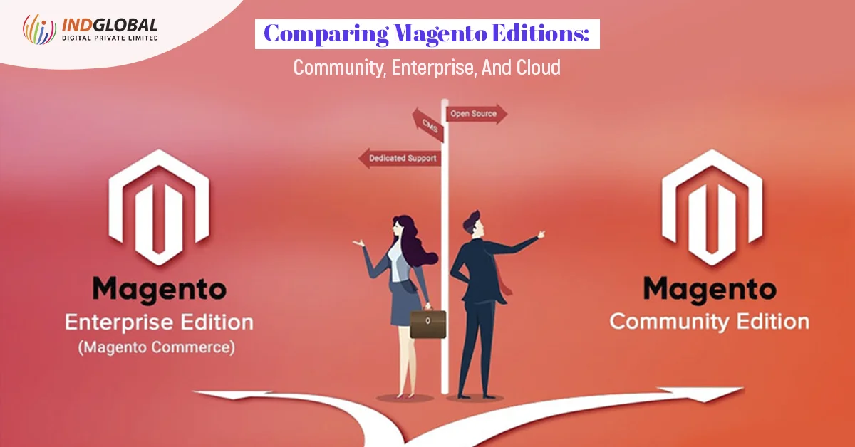 Comparing Magento EditionsCommunity, Enterprise, And Cloud