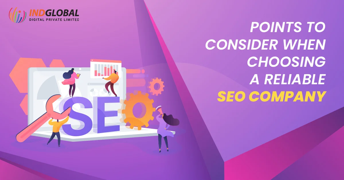 Points to consider when choosing a reluable seo company