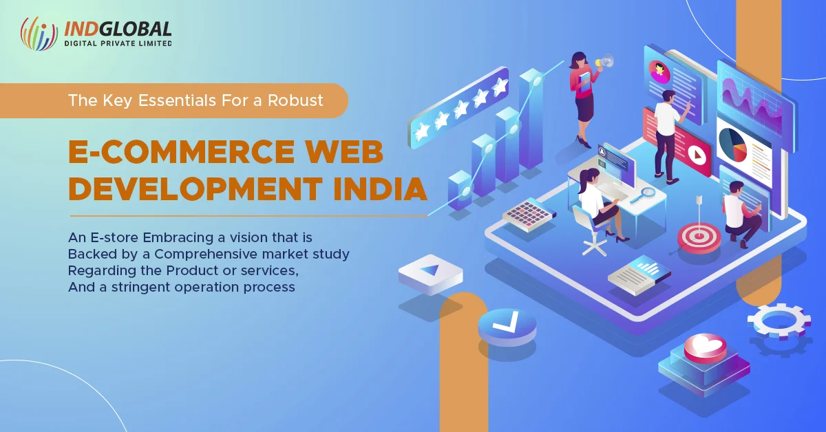 THe key essentials for a robust ecommerce web development india
